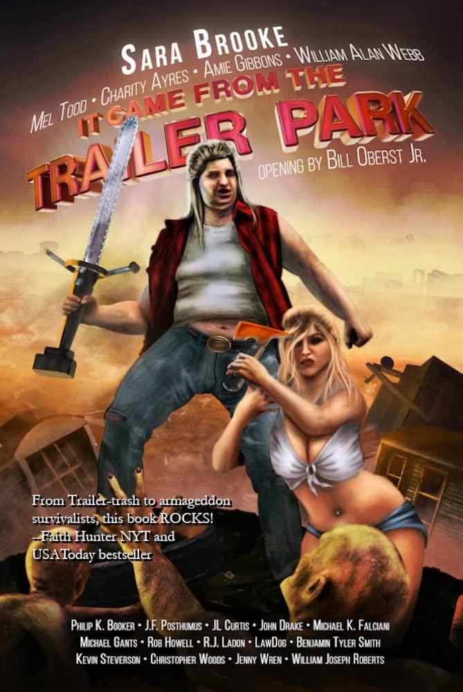 It Came From the Trailer Park: Volume 1