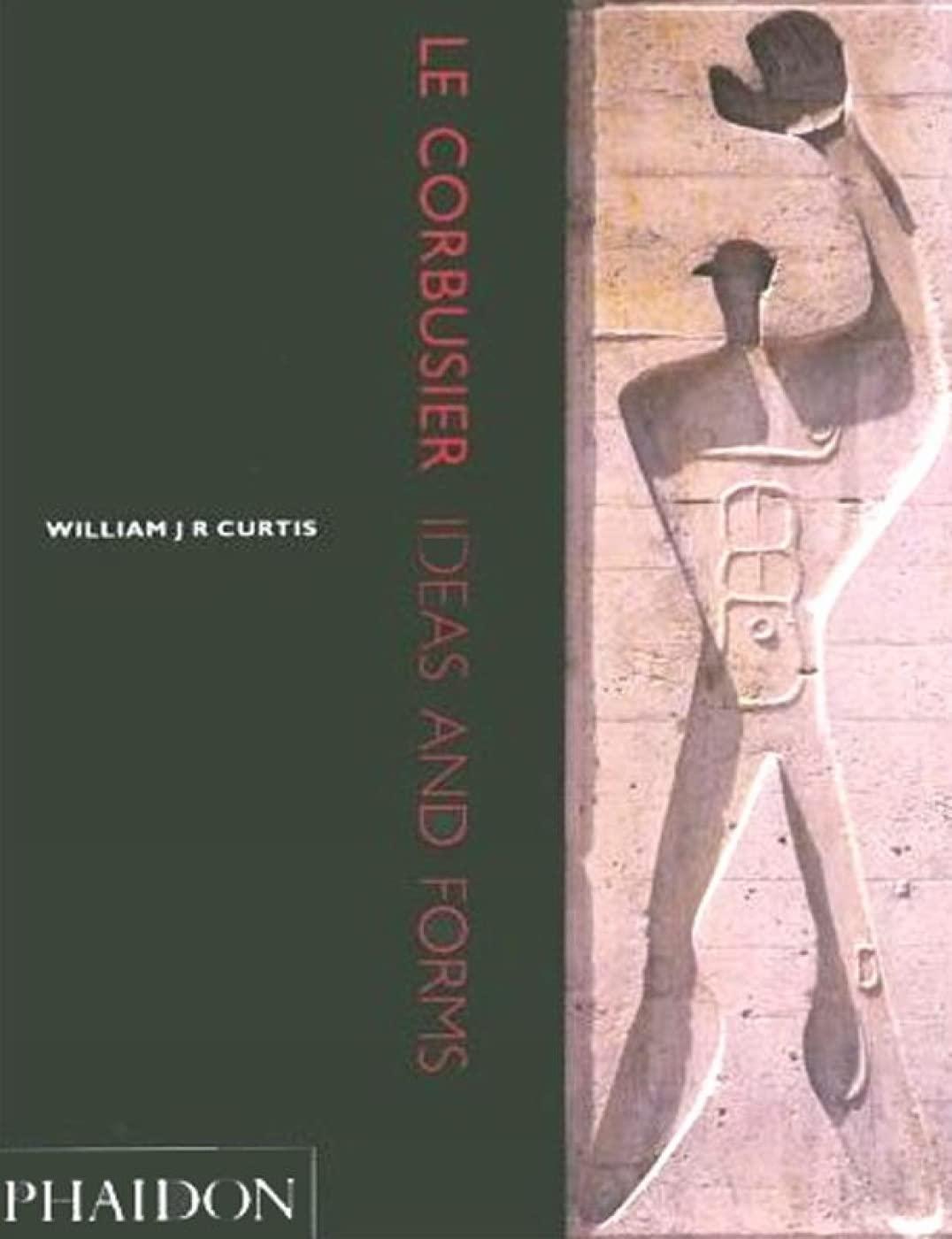 Le Corbusier: Ideas and Forms Paperback – January 1, 1994