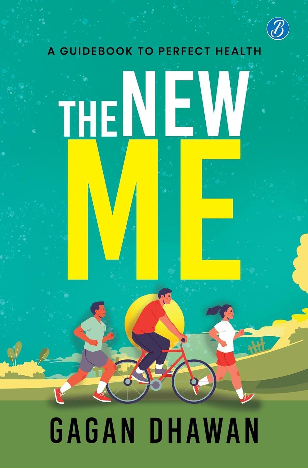 The New Me ǀ A guidebook to perfect health ǀ Keys to a healthy lifestyle