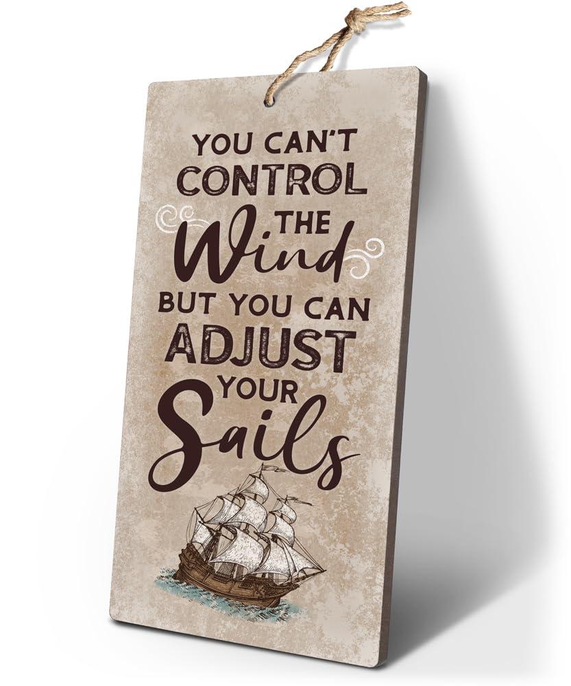 YZEXEZY Sail Boat Decor-You Can't Control The Wind But You Can Adjust Your Sails Sign 12" x 6" Nautical themes Decor for Lake House Cabin Inspirational Gifts for Men,Women,Sailors,Sailing Enthusiasts