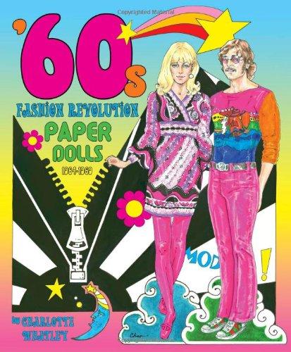 Charlotte Whatley'60s Fashion Revolution Paper Dolls: 1964-1969