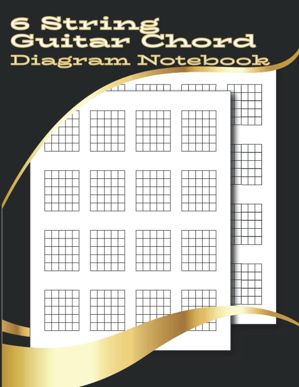 6 String Guitar Chord Diagram Book: Blank 6 String Guitar Chord Diagram Notebook, 24 Fret Blank Guitar Chord Chart Sheets Book for Musicians, Students and Teachers Paperback – 23 April 2022