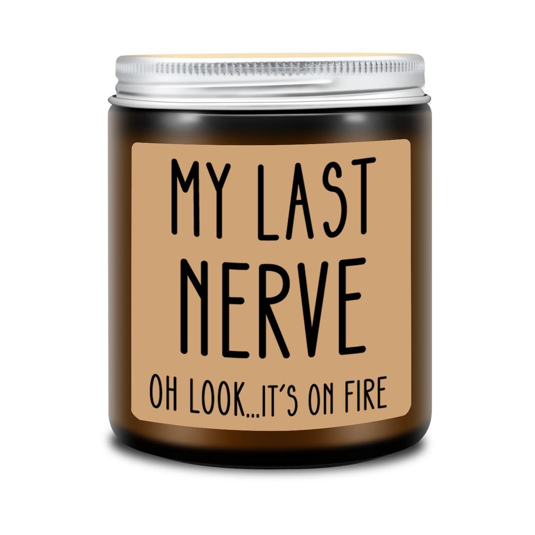 Homsolver Birthday Gifts for Women, Funny Gifts for Best Friend Women - My Last Nerve Candle - Unique Birthday Gifts for Women, Her, Mom, BFF, Sister