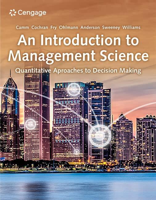 An Introduction to Management Science: Quantitative Approaches to Decision Making