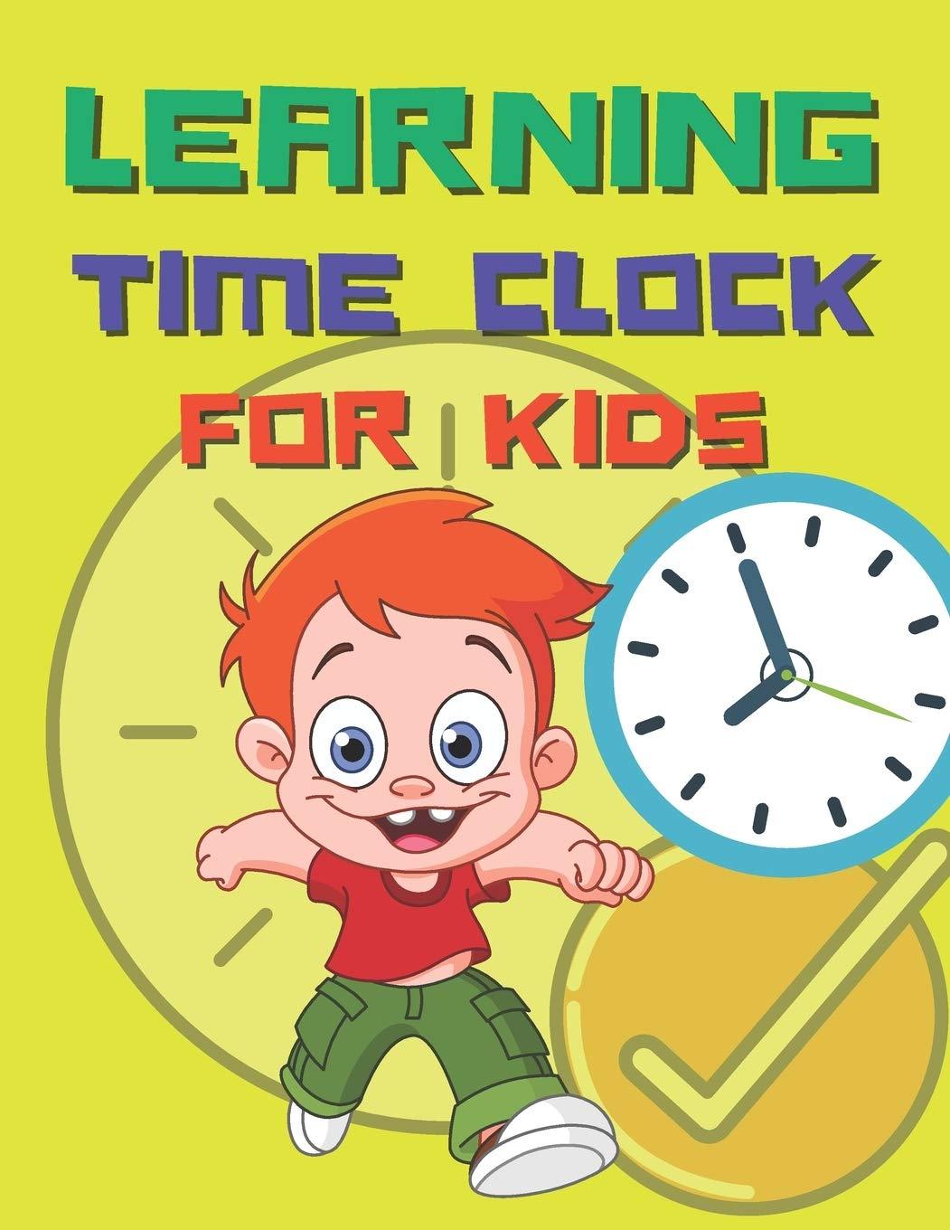 Learning Time Clock For Kids: Telling Time Practice Worksheets 100 Days of Telling the Time Activity Workbook Practice Exercises for Kindergarten: 15