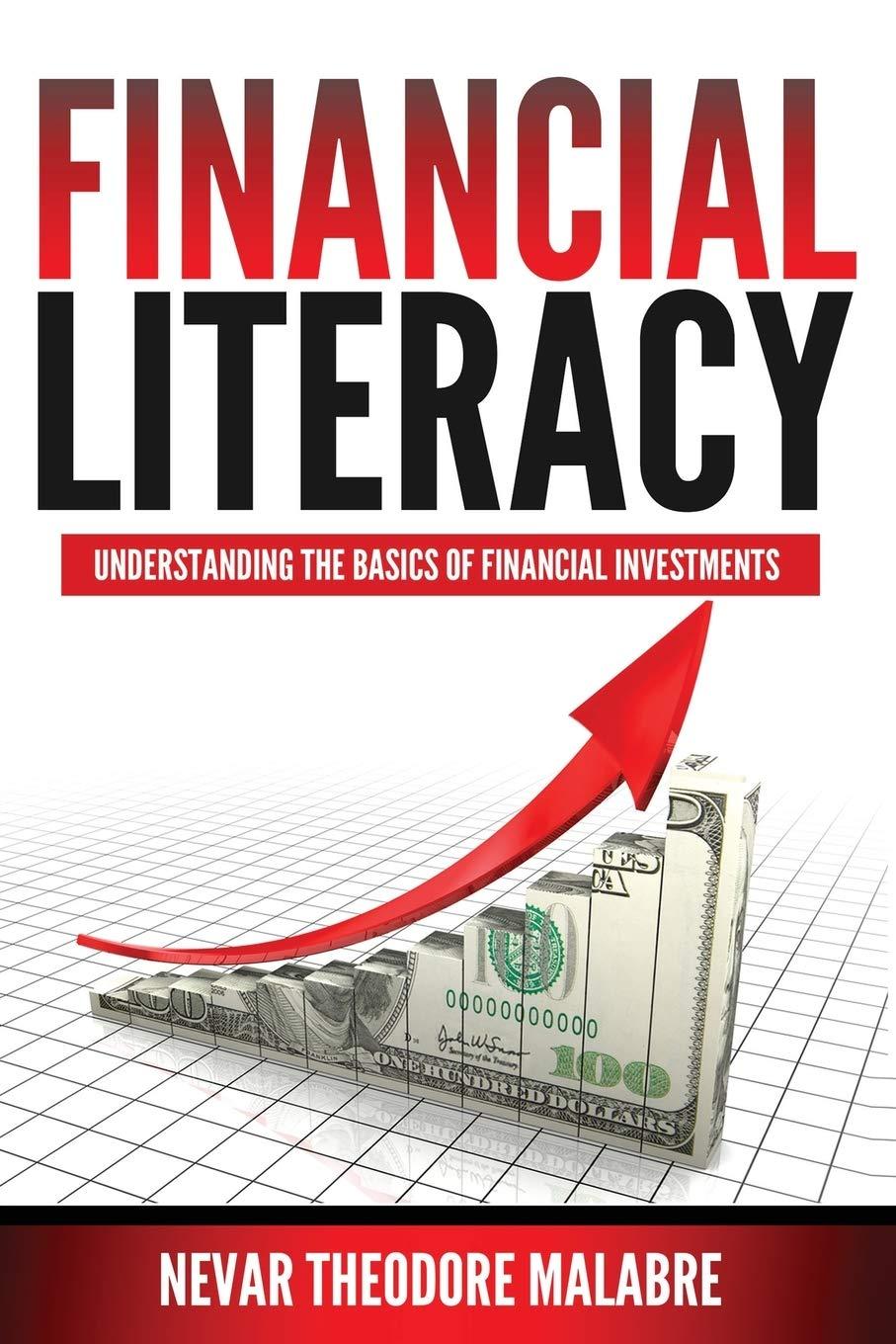 Financial Literacy: Understanding the Basics of Financial Investments