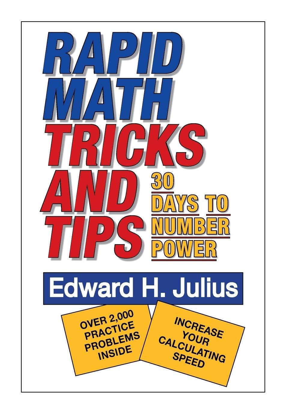 Rapid Math Tricks & Tips: 30 Days to Number Power 1st Edition