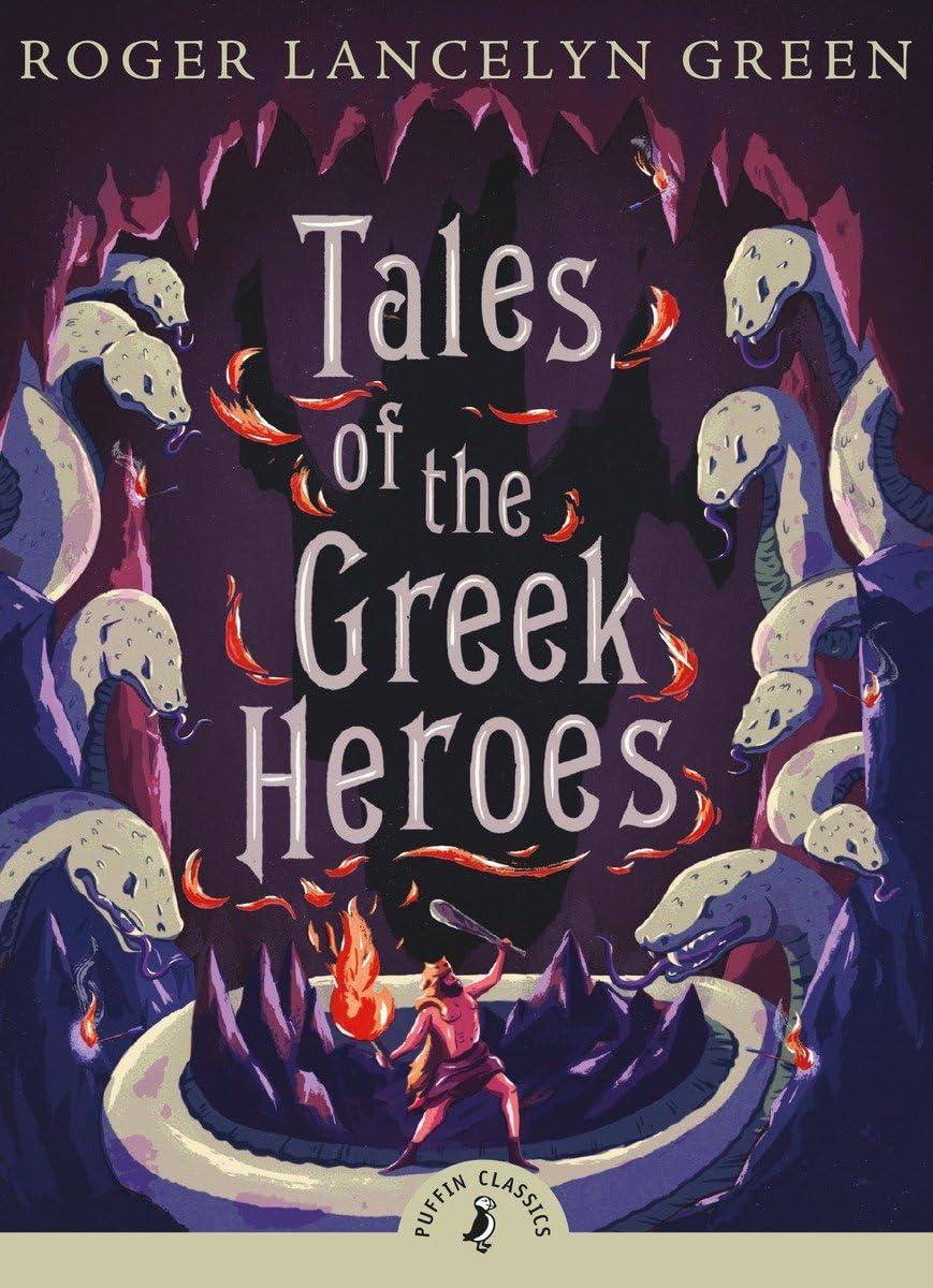 Tales of the Greek Heroes (Puffin Classics)