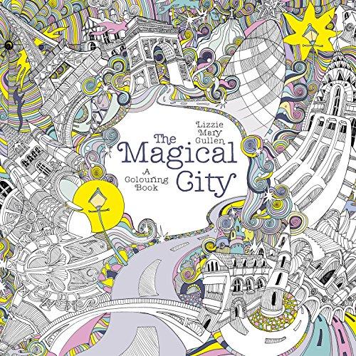 The Magical City: A Colouring Book (Magical Colouring Books)