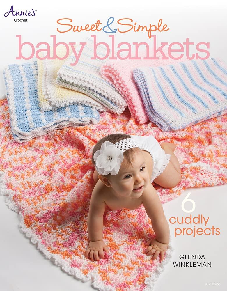 Sweet & Simple Baby Blankets (Annie's Crochet) Paperback – March 1, 2013