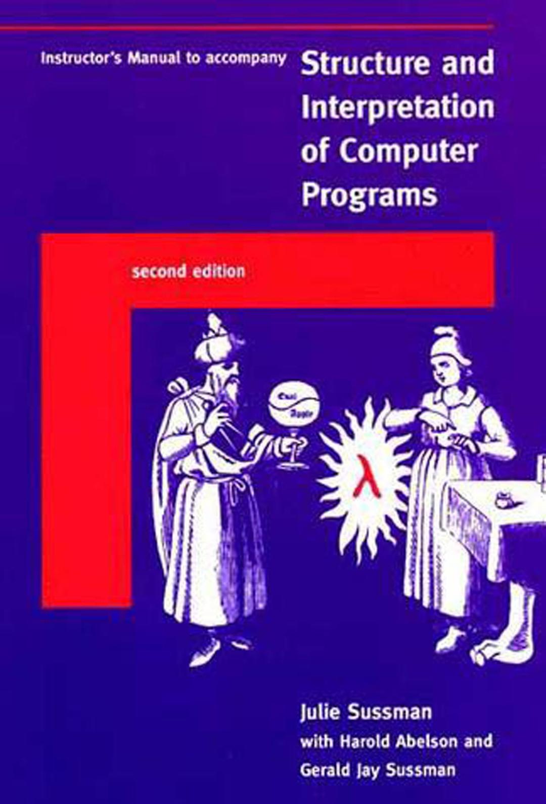 Instructor's Manual t/a Structure and Interpretation of Computer Programs - 2nd Edition 2nd Edition