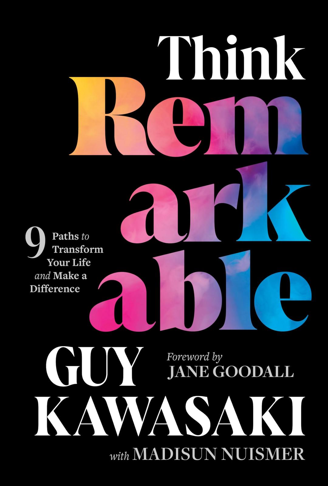 WILEY Think Remarkable: 9 Paths to Transform Your Life and Make a Difference