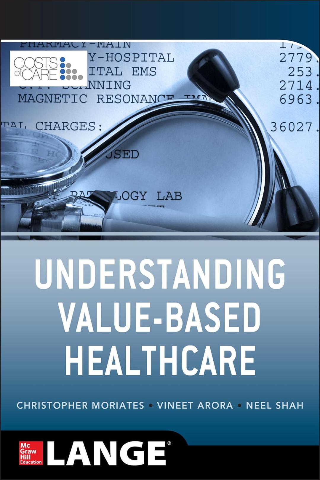 Understanding Value Based Healthcare 1st Edition