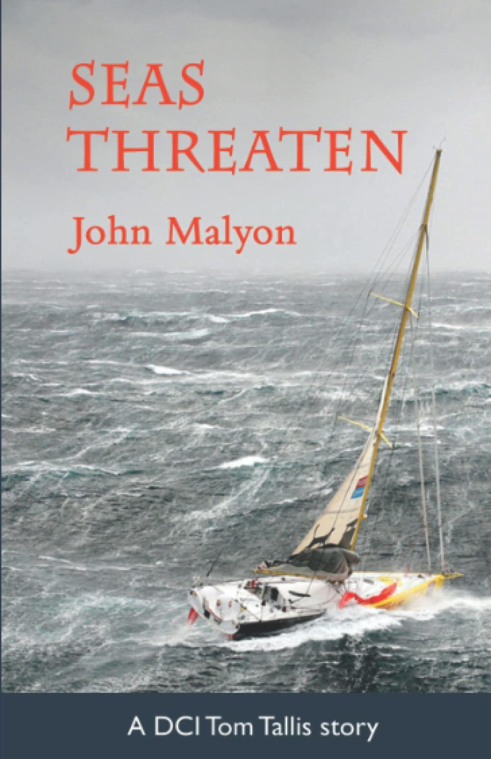 Seas Threaten: an ocean racing mystery (The DCI Tom Tallis stories Book 1)