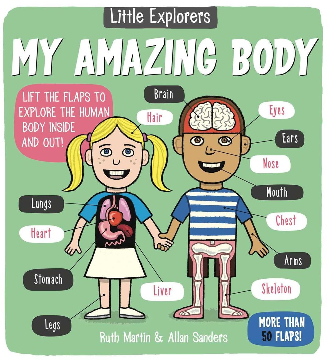 Little Explorers: My Amazing Body Hardcover – Lift the flap, April 7, 2015