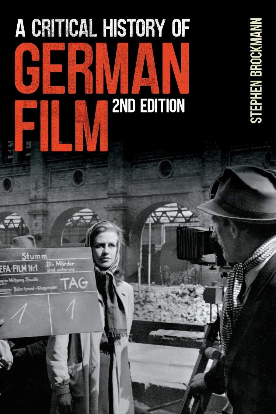 A Critical History of German Film, Second Edition (Studies in German Literature Linguistics and Culture)