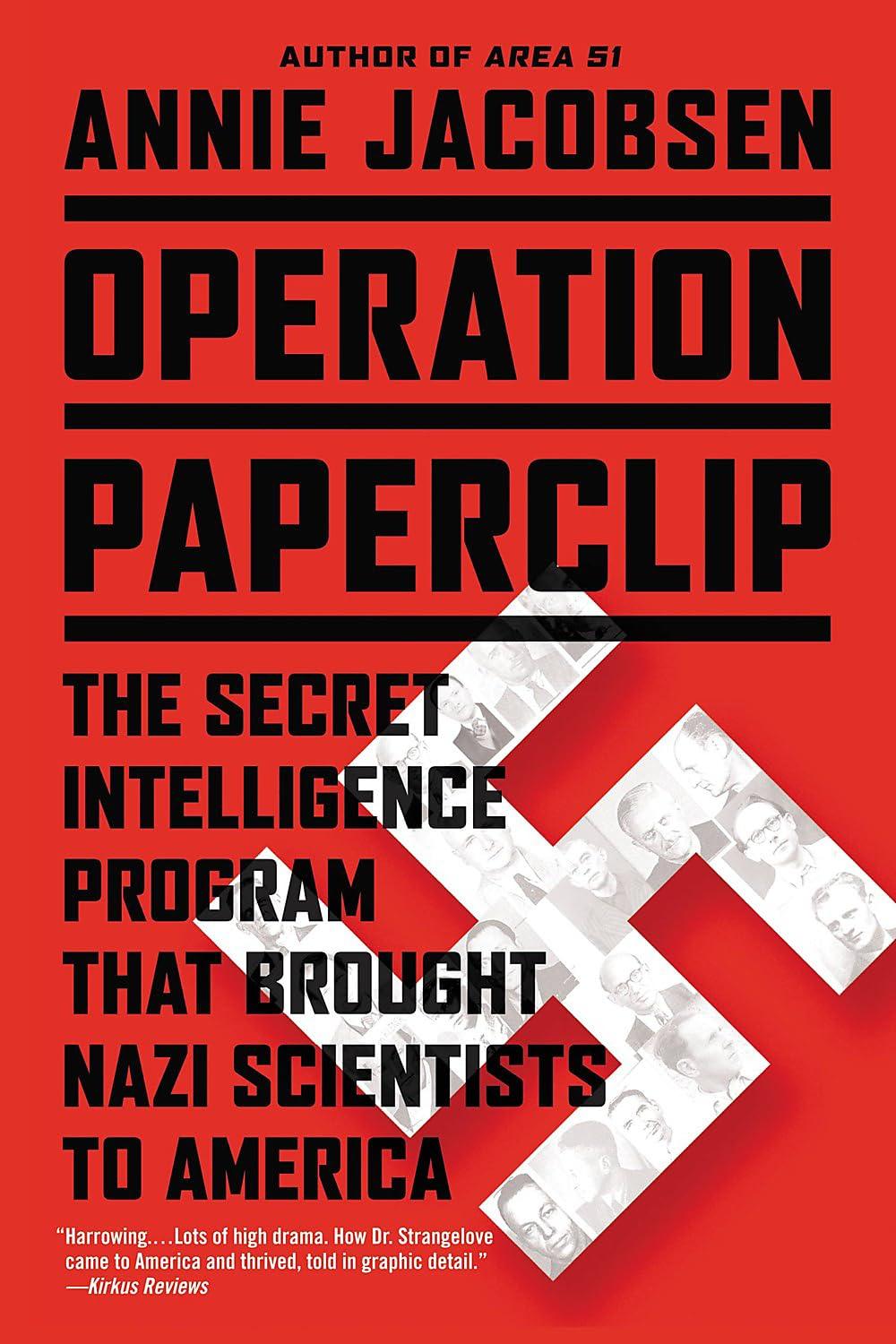 Operation Paperclip: The Secret Intelligence Program that Brought Nazi Scientists to America Paperback – January 20, 2015