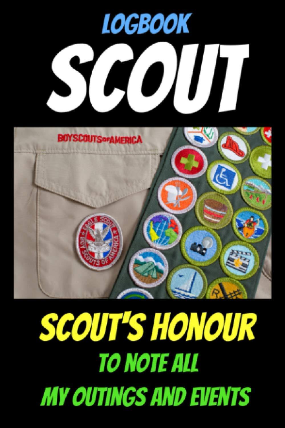 Logbook SCOUT-survival manual-scout's honor-usa boys scouts-scouting-boy scouts of america-scout book cover: boy scout journal-scout cub-scouting ... book-scout and guide-boy scout handbook Paperback