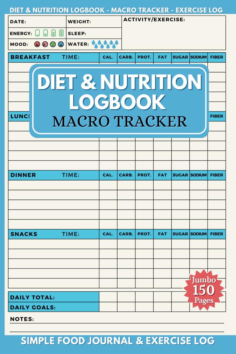 Diet & Nutrition Log Book: Macro Tracker & Daily Food Journal To Help Count Your Calories, Record Exercise & Achieve Weight Loss (Jumbo Size 150 Pages) Paperback – September 4, 2023