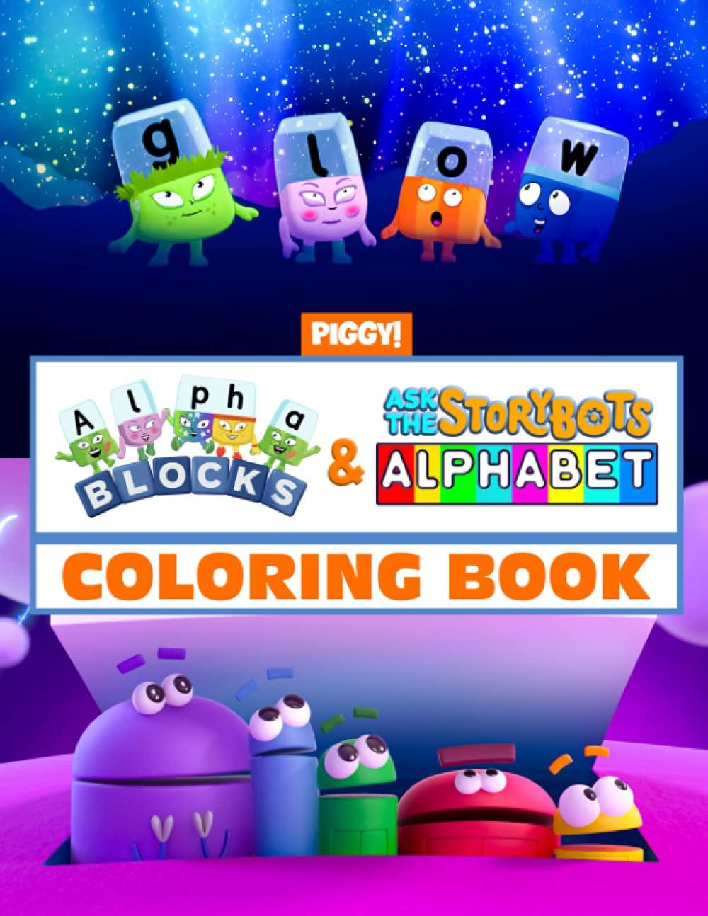 Alphablocks & Ask The StoryBots Alphabet Coloring Book: 2 IN 1 ABC Learning For Kids, Preschoolers With Premium Illustrated Pages Paperback – 28 July 2021