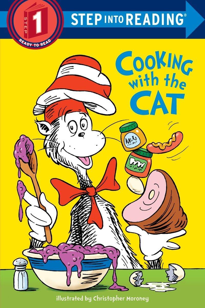 Cooking With the Cat (The Cat in the Hat: Step Into Reading, Step 1)