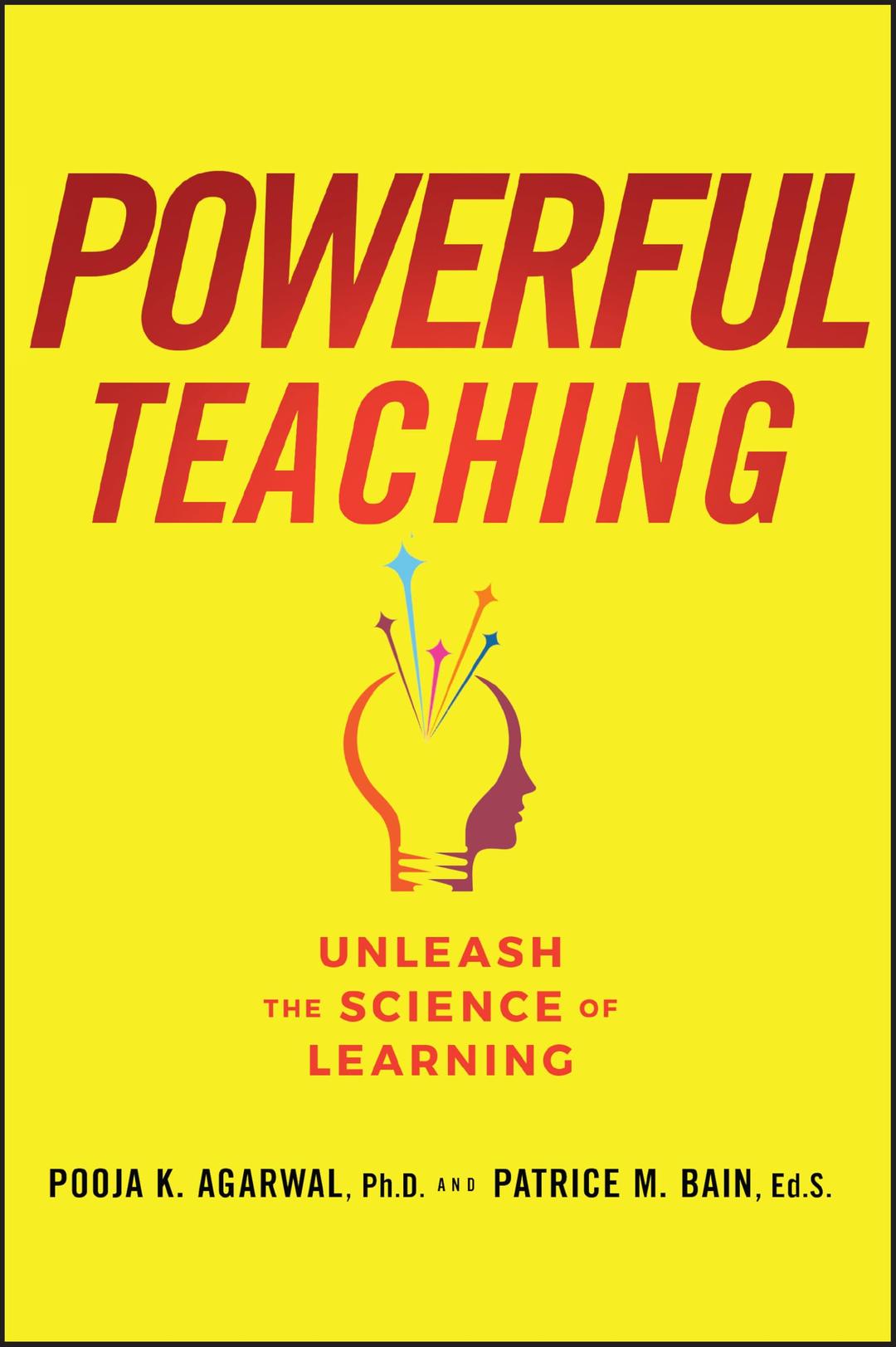 Powerful Teaching: Unleash the Science of Learning