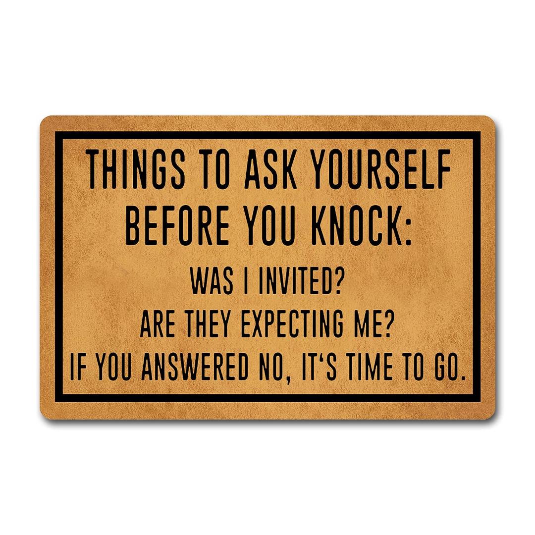 Funny Entry Rugs for Inside House Front Porch Sign Rugs Things to Ask Yourself Before You Knock Personalized Monogram Kitchen Rugs and Mats with Anti-Slip Rubber Back Novelty Gift Mat(23.7 X 15.9 in)