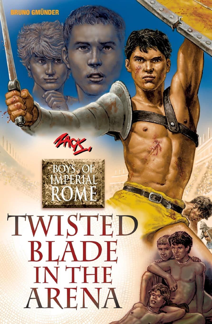 Twisted Blade in the Arena (Boys of Imperial Rome, 4) Paperback – April 1, 2017