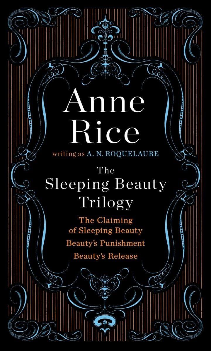 The Sleeping Beauty Trilogy Box Set: The Claiming of Sleeping Beauty; Beauty's Punishment; Beauty's Release