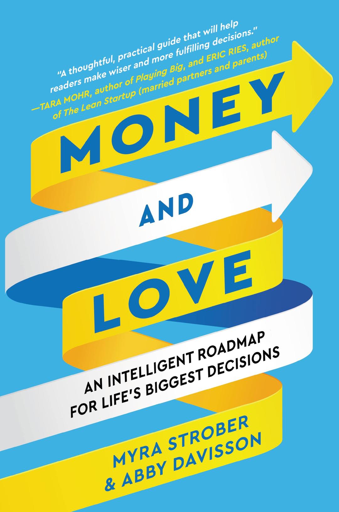 Money and Love: An Intelligent Roadmap for Life's Biggest Decisions Hardcover – January 10, 2023