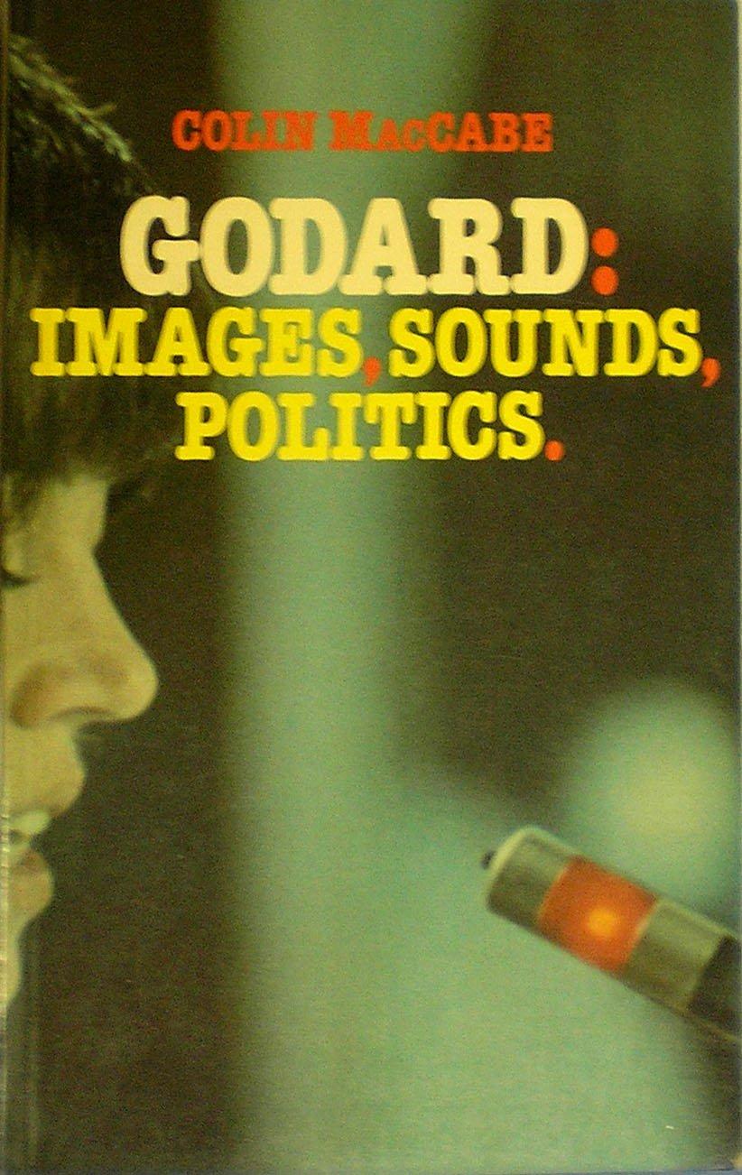 Godard; images, sounds, politics (British Film Institute cinema series)