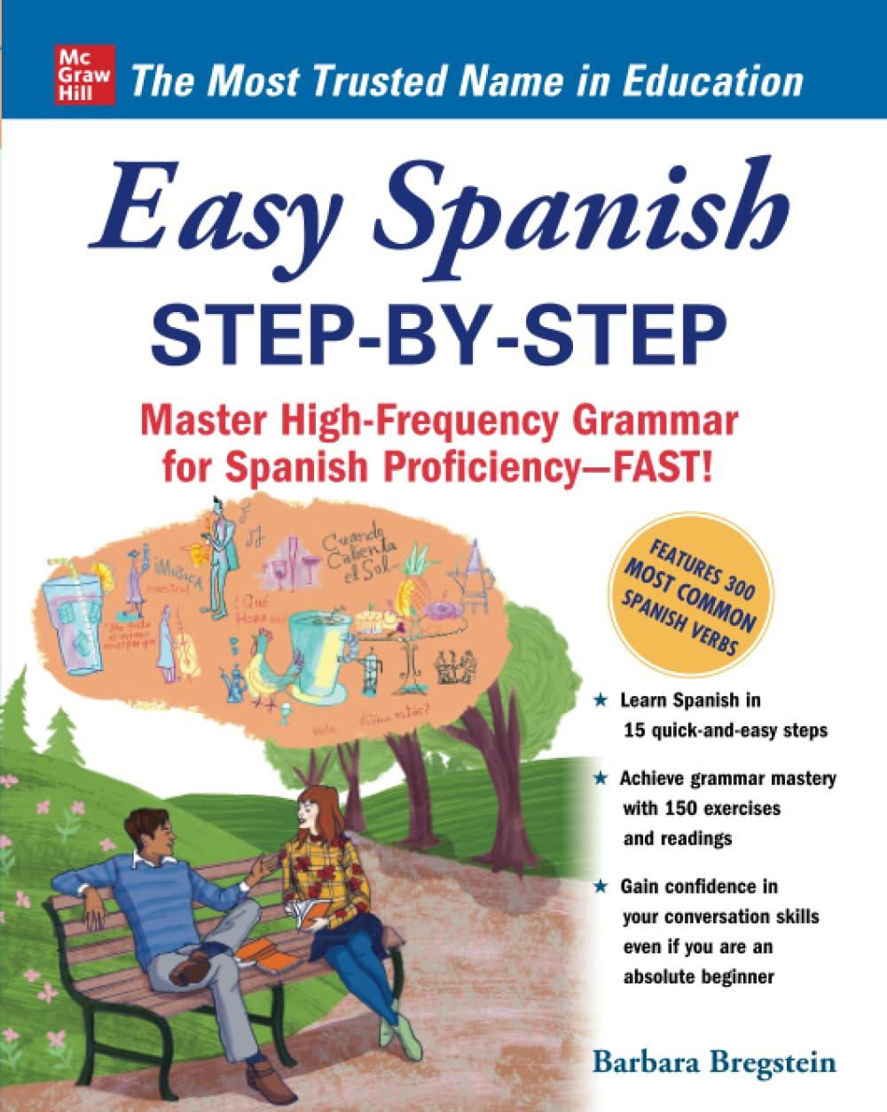 Easy Spanish Step-by-Step: Mastering High-Frequency Grammar for Spanish Proficiency-Fast (NTC Foreign Language)