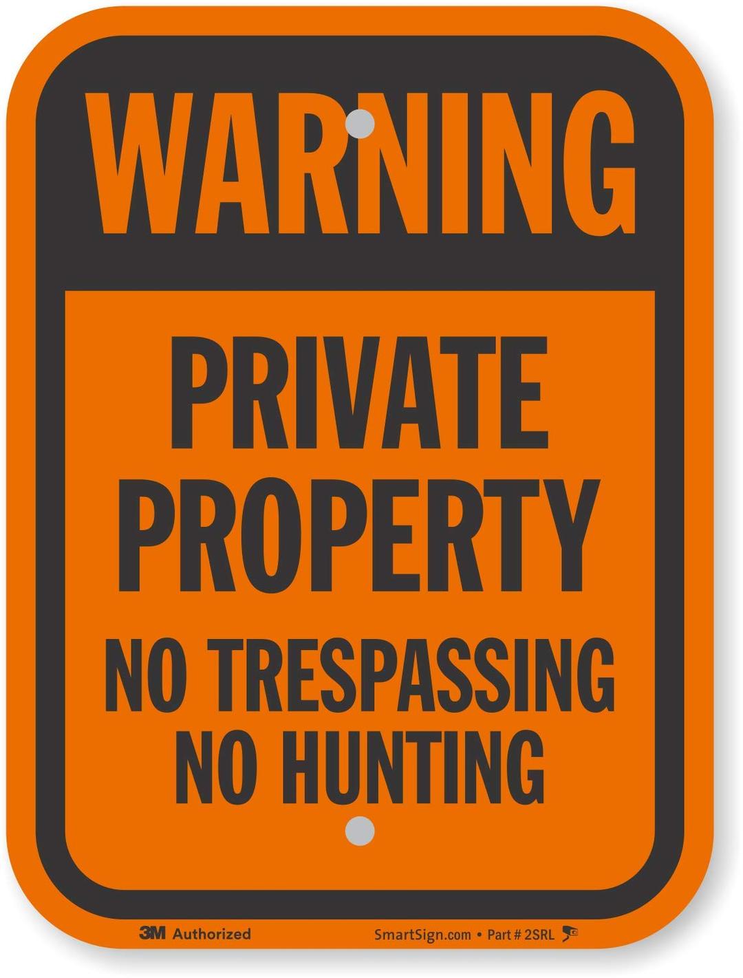 SmartSign - K-9730-EG-09x12 Warning - Private Property, No Trespassing, No Hunting Sign by | 9" x 12" 3M Engineer Grade Reflective Aluminum Black on Orange