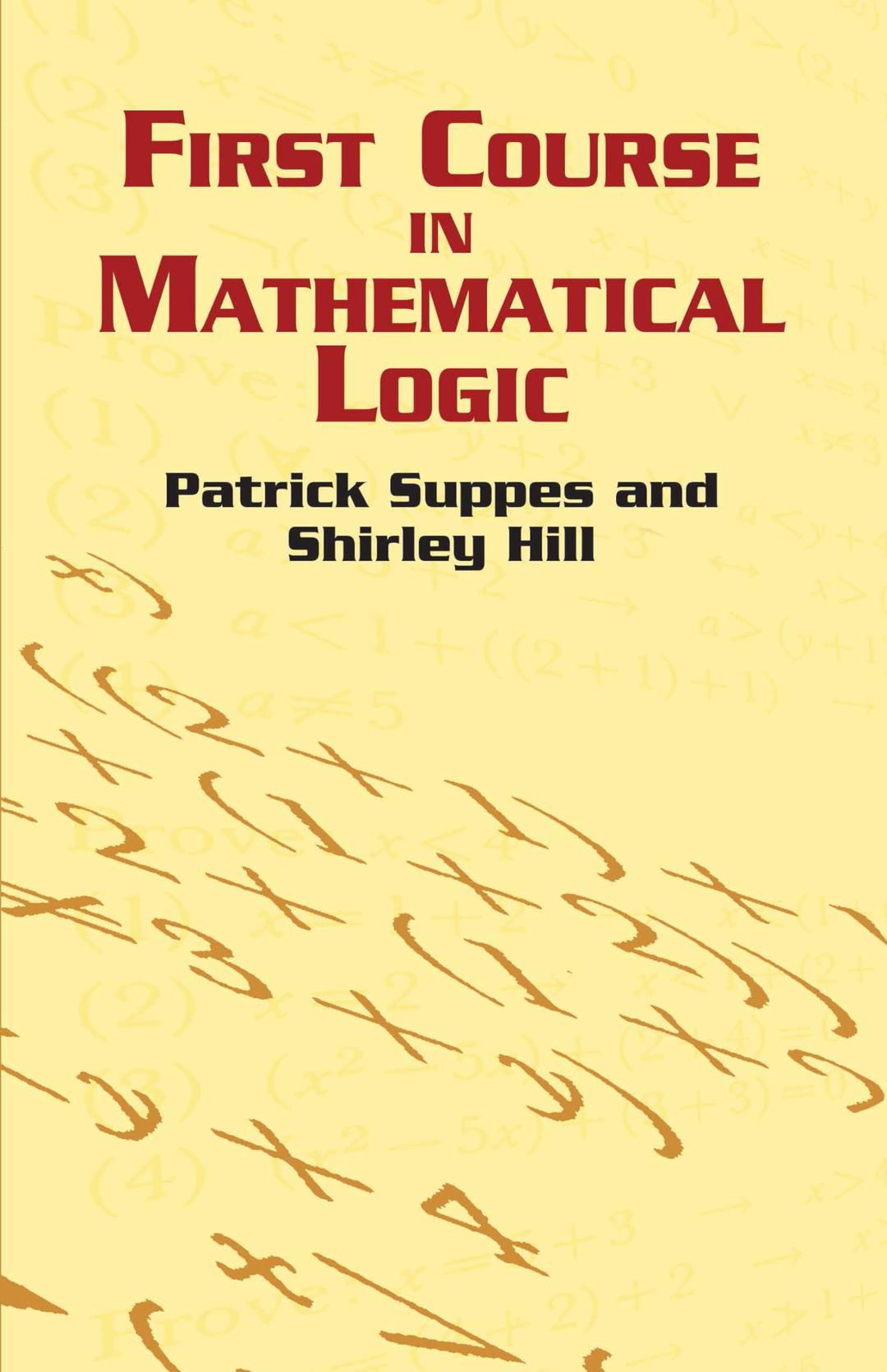 First Course in Mathematical Logic (Dover Books on Mathematics)