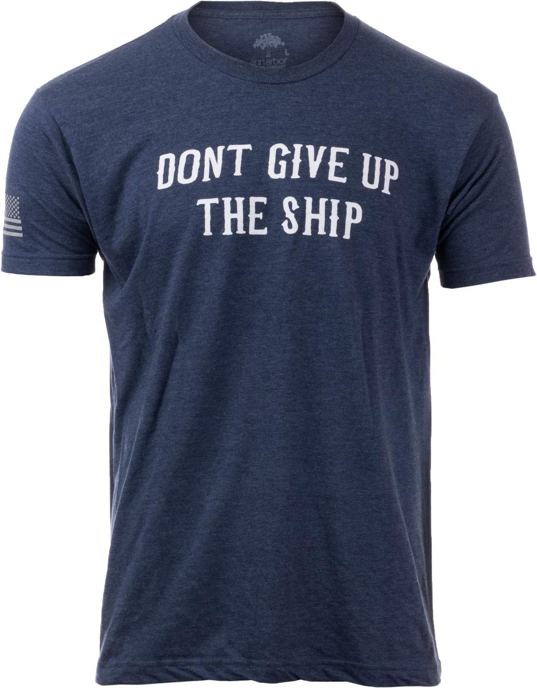 Ann Arbor T-shirt Co.Don't Give Up The Ship & U.S. Sleeve Flag | Naval Veteran Sailor Style Navy Blue Graphic T-Shirt