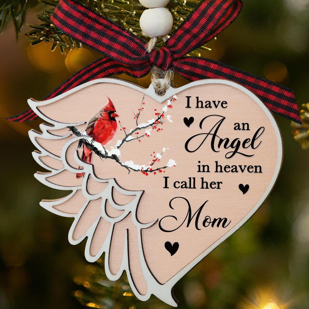 Christmas Memorial Sympathy Ornaments Gifts for Loss of Mather Mom, Angel Wood Ornaments for Christmas Tree, I Have an Angel I Call Her Mom Cardinal Wood Ornament for Loss of Loved One