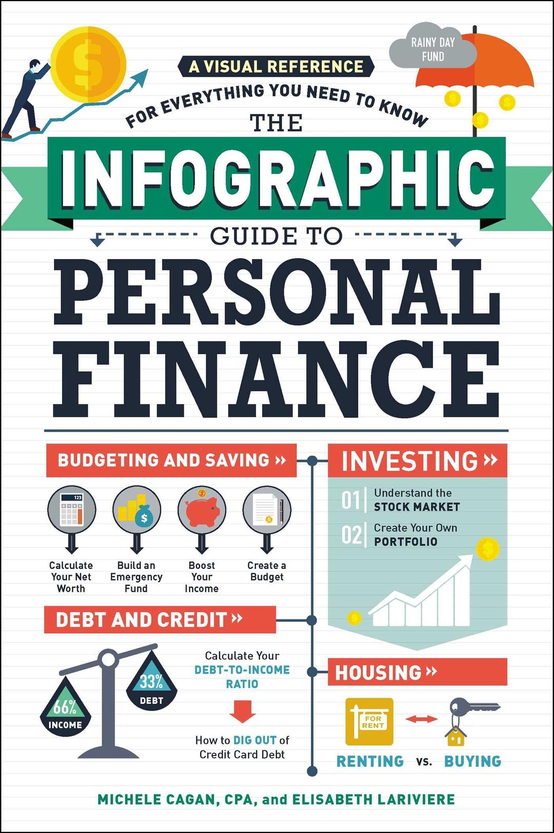 The Infographic Guide to Personal Finance: A Visual Reference for Everything You Need to Know (Infographic Guide Series)