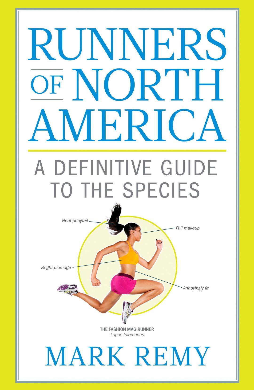 Runners of North America: A Definitive Guide to the Species (Runner's World)