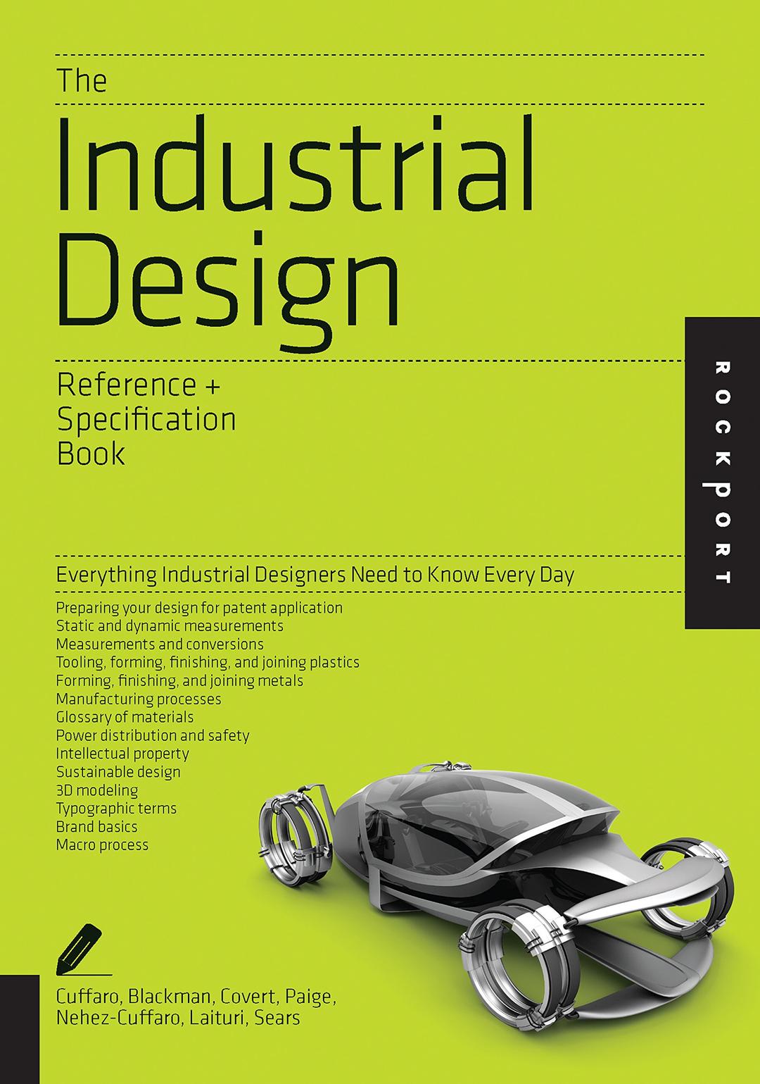 The Industrial Design Reference & Specification Book: Everything Industrial Designers Need to Know Every Day Paperback – Illustrated, September 15, 2013