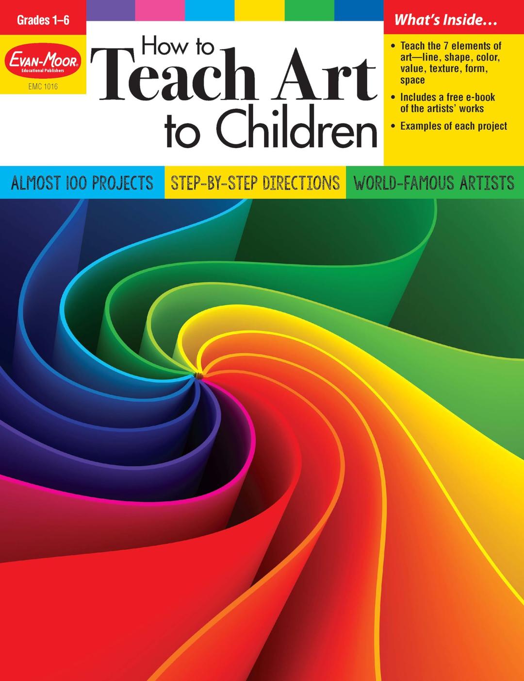 How to Teach Art to Children, Grades 1-6, Learn and Use Elements of Art, Line, Shape, Color, Value, Texture, Form, & Space. Downloadable PDFs of Fine ... Edition, Reproducible. (Art Resources)