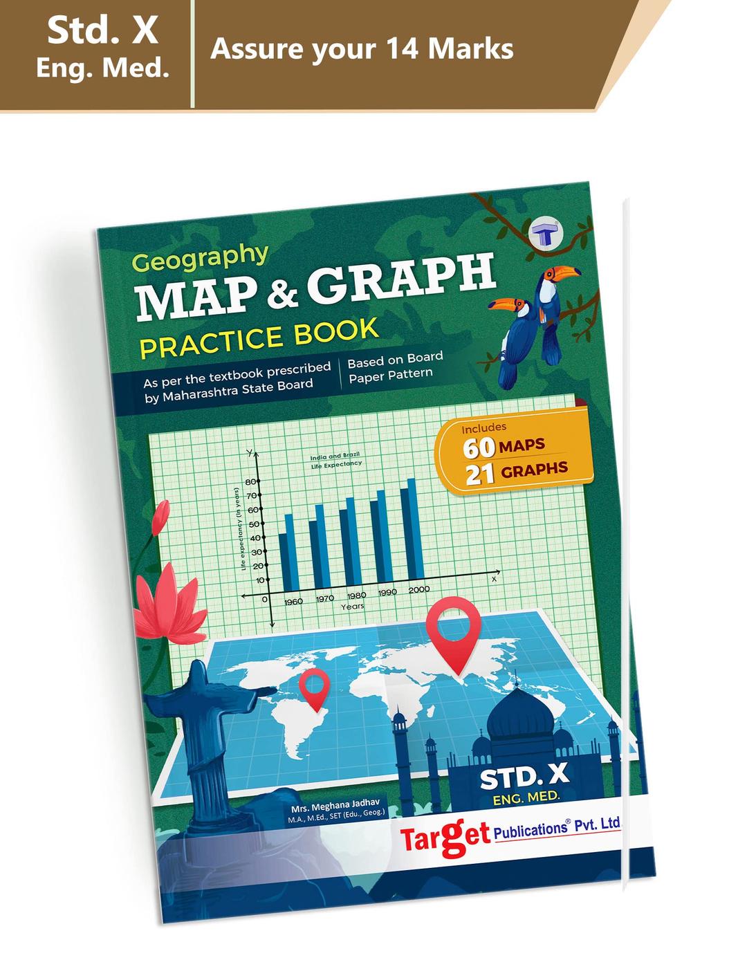 Std 10 Geography Maps and Graph Practice Book | Extensive Coverage of SSC Geography Map and Graph Based Questions | Based on Std 10th Board Paper Pattern | English Medium | SSC Maharashtra State Board