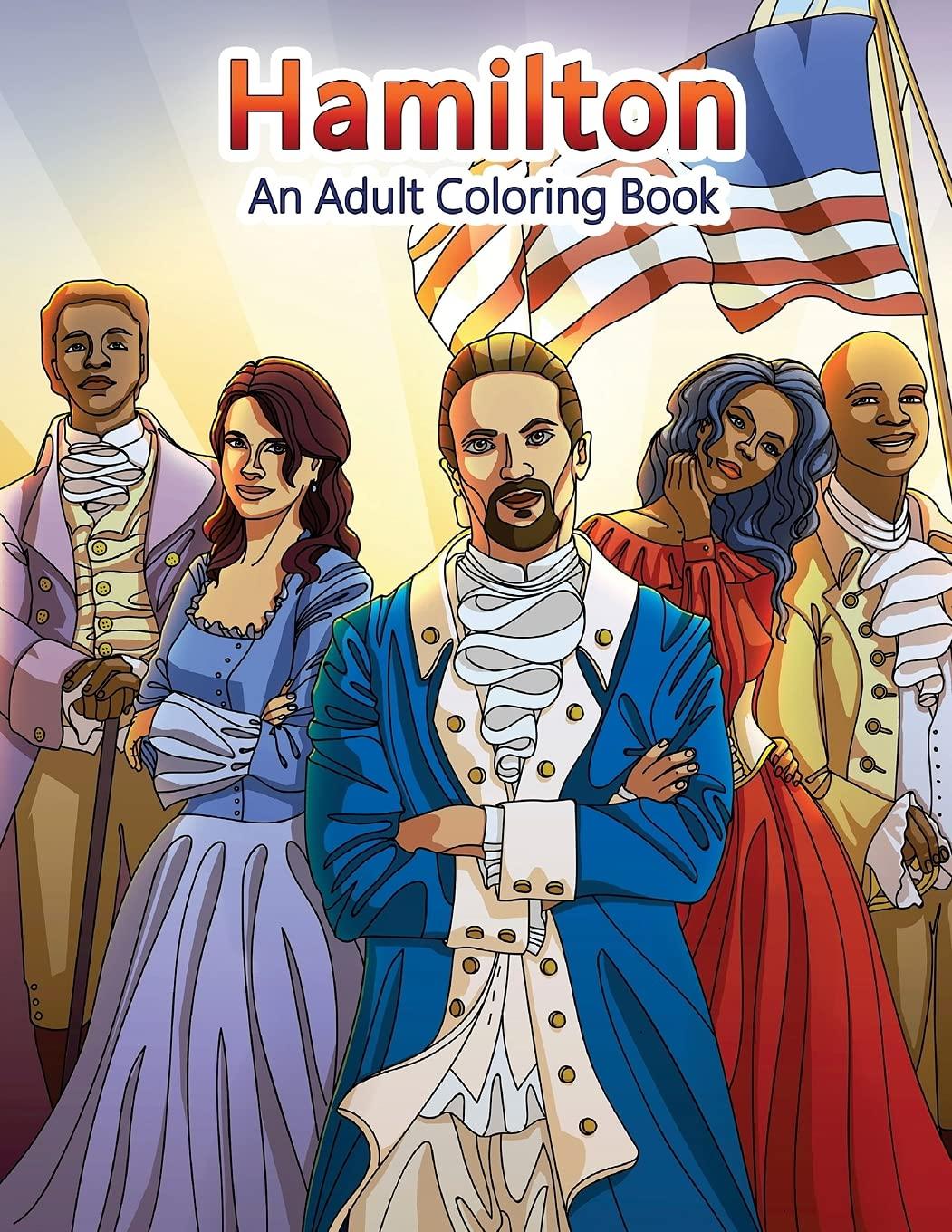 Hamilton: An Adult Coloring Book: 22 (Adult Coloring Books)