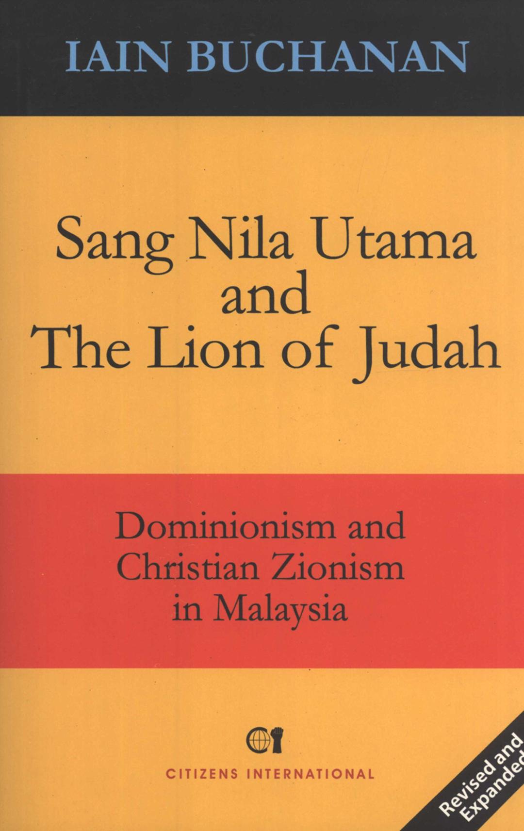 Sang Nila Utama and the Lion of Judah: Dominionism and Christian Zionism in Malaysia