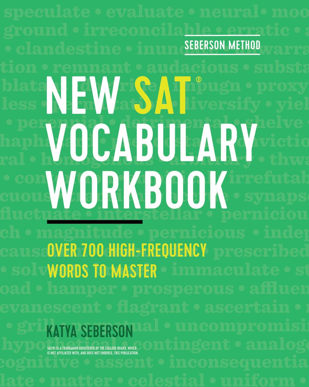 Seberson Method: New SAT(R) Vocabulary Workbook: Over 700 High-Frequency Words to Master Workbook Edition