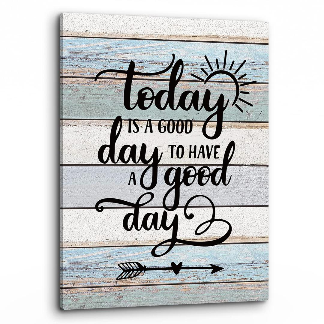 PHAMTE Home Today Is a Good Day To Have a Good Day Inspirational Quotes Wall Art, Rustic Farmhouse Motivational Saying Print Framed Canvas Painting Artwork Home Bathroom Room Office Decor（11x14 Inch)