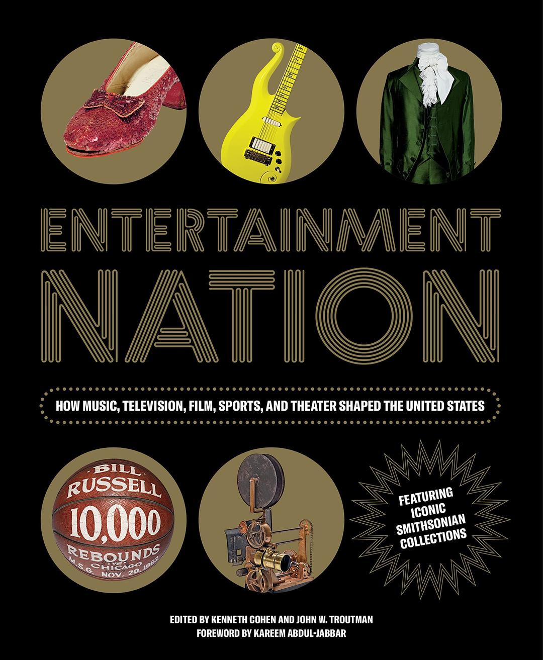 Entertainment Nation: How Music, Television, Film, Sports, and Theater Shaped the United States Hardcover – November 1, 2022