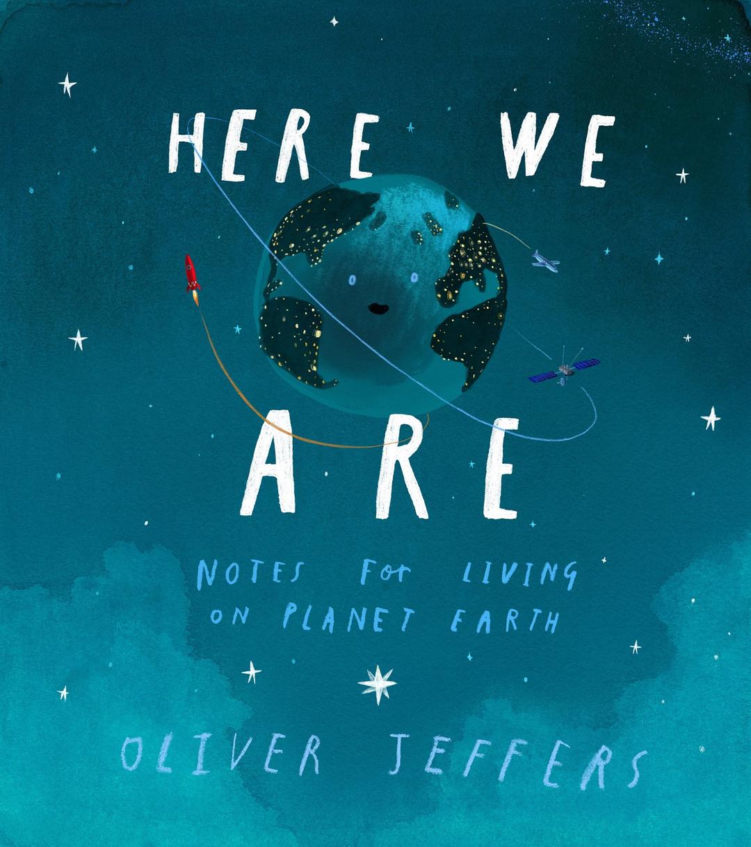 Here We Are: The phenomenal international bestseller from Oliver Jeffers Kindle Edition