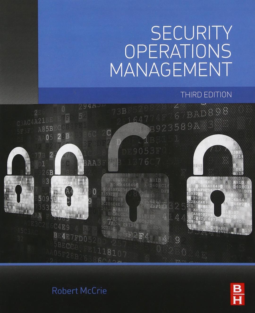 Security Operations Management 3rd Edition