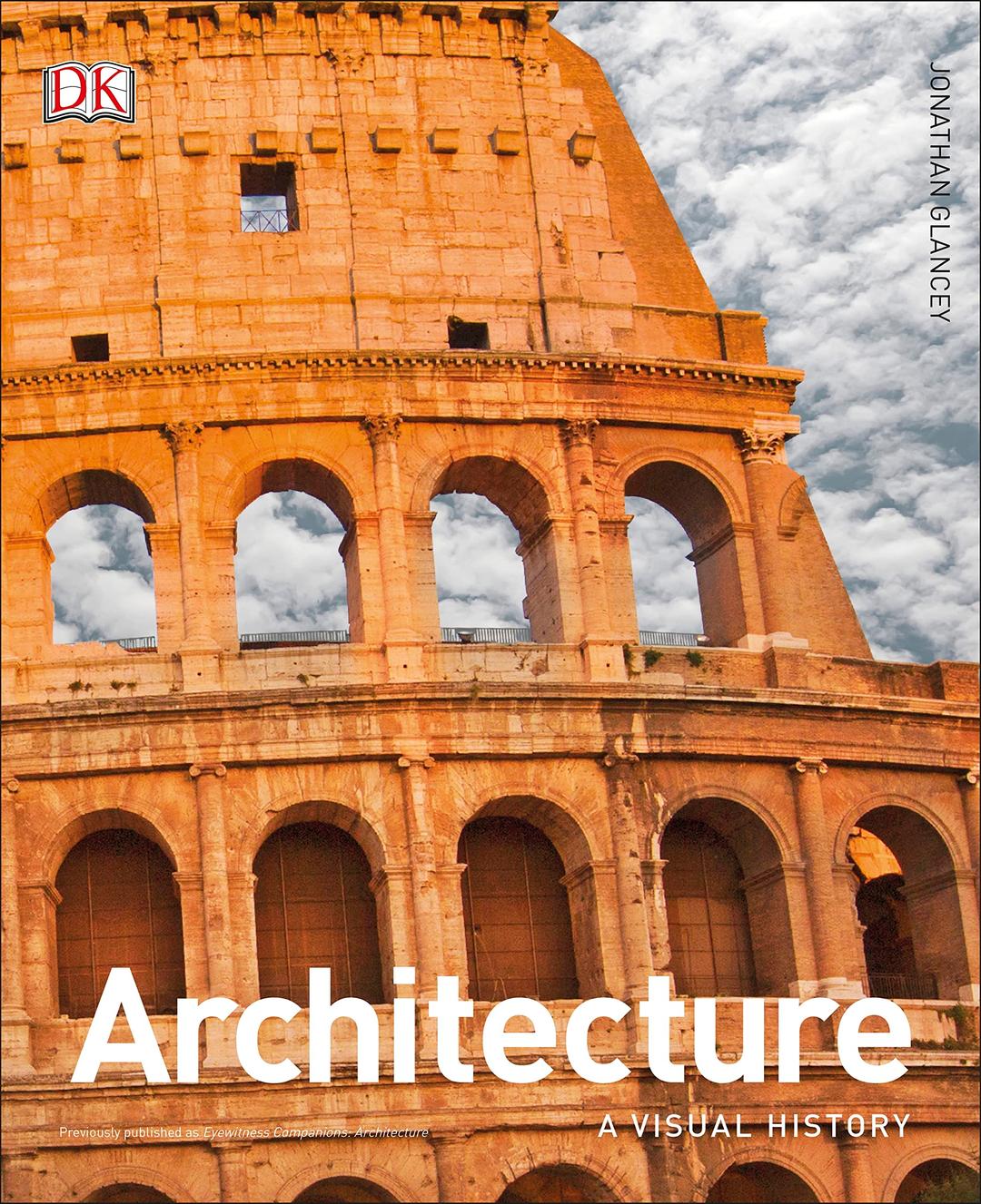 Architecture: A Visual History (DK Ultimate Guides)