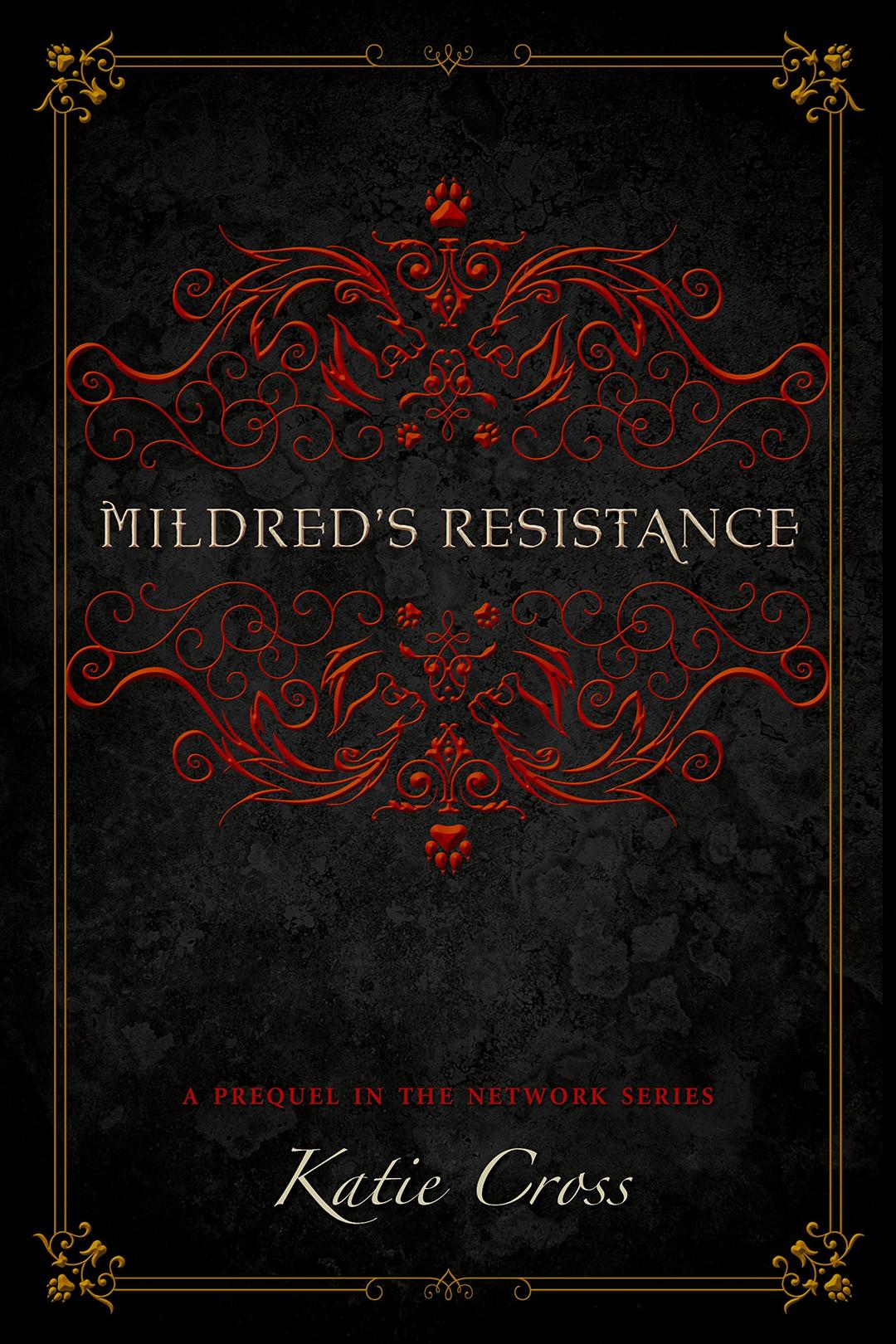 Mildred's Resistance (The Network Series Book 0)